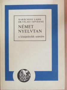 Dr. Tálasi Istvánné - Német nyelvtan [antikvár]
