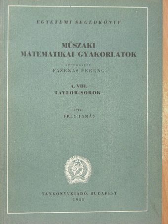 Frey Tamás - Műszaki matematikai gyakorlatok A. VIII. [antikvár]