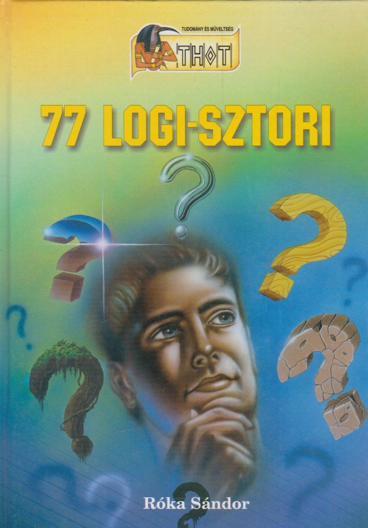 Róka Sándor - 77 Logi-sztori [antikvár]