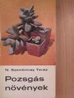 N. Szentirmay Teréz - Pozsgás növények [antikvár]