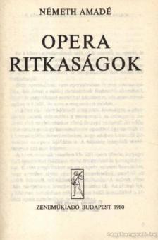 NÉMETH AMADÉ - Opera ritkaságok [antikvár]