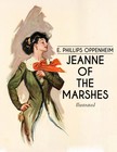 OPPENHEIM, E. PHILLIPS - Jeanne of the Marshes [eKönyv: epub, mobi]