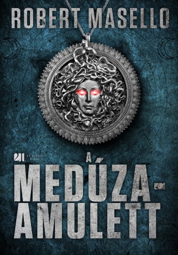 Robert Masello - A Medúza-amulett [eKönyv: epub, mobi]