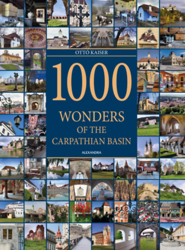 KAISER OTTÓ - 1000 Wonders of the Carpatian Basin
