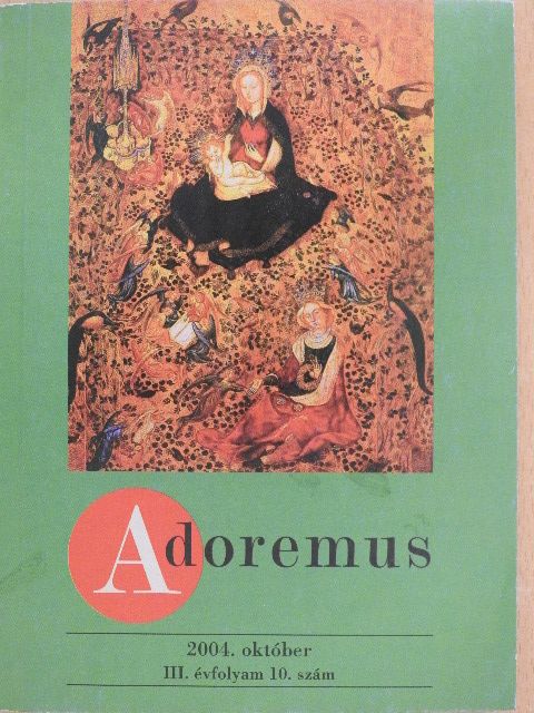 Adoremus 2004. október [antikvár]
