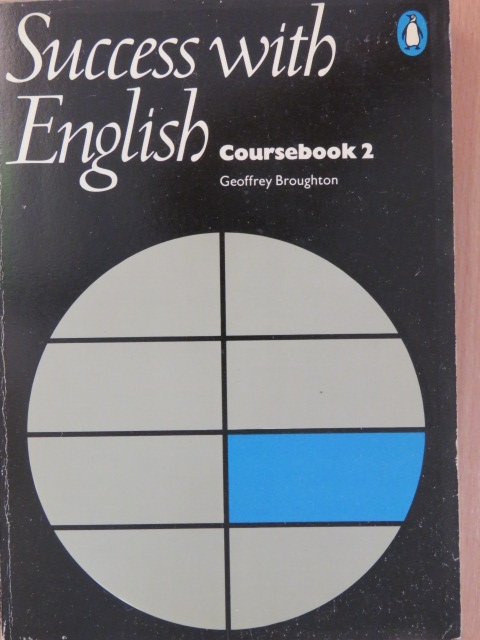 Geoffrey Broughton - Success with English - Coursebook 2 [antikvár]