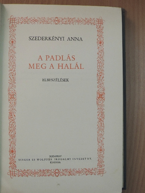 Szederkényi Anna - A padlás meg a halál [antikvár]