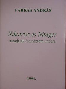 Farkas András - Nikotrisz és Nitager [antikvár]