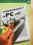 Benkő László - Mindenkinek! a PC-ről [antikvár]