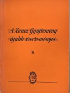 A Zenei Gyüjtemény újabb szerzeményei IV. [antikvár]