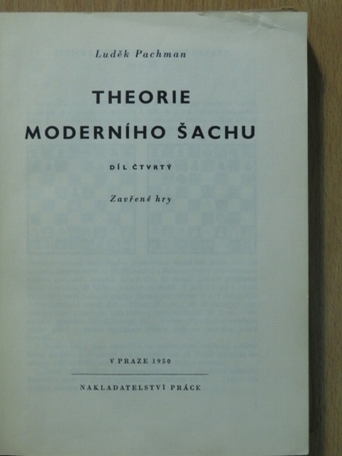 Ludek Pachman - Theorie Moderního Sachu IV. [antikvár]