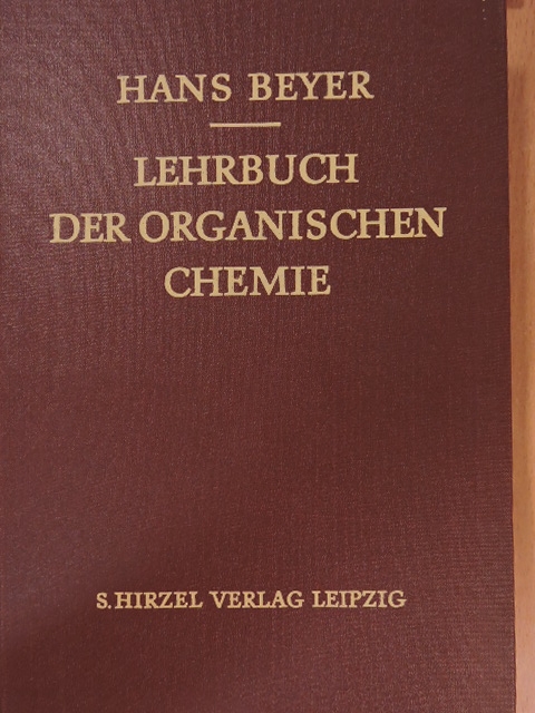 Prof. Dr. Hans Beyer - Lehrbuch der organischen Chemie [antikvár]