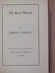 James T. Farrell - The Road Between [antikvár]