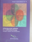 Achieving social cohesion in a multicultural Europe/Quelle cohésion sociale dans une Europe multiculturelle? [antikvár]