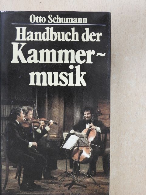 Otto Schumann - Handbuch der Kammermusik [antikvár]