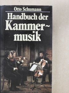 Otto Schumann - Handbuch der Kammermusik [antikvár]