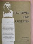 Dr. Günter Steiger - Reichtümer und Raritäten [antikvár]