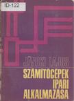 Jánoki Lajos - Számítógépek ipari alkalmazása [antikvár]