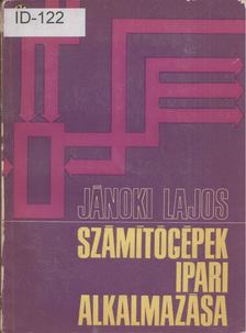 Jánoki Lajos - Számítógépek ipari alkalmazása [antikvár]