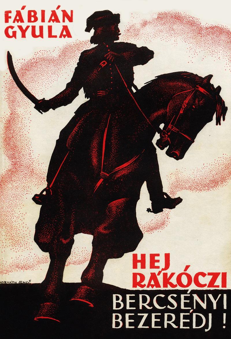 FÁBIÁN GYULA - Hej, Rákóczi, Bercsényi, Bezerédj!