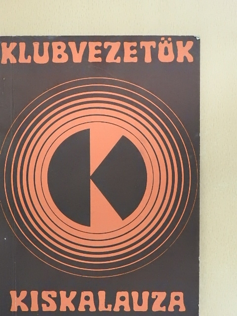 Dimitrov Sándor - Klubvezetők kiskalauza [antikvár]
