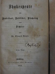 Dr. Eduard Vehse - Shakespeare als Protestant, Politiker, Psycholog und Dichter I-II. (gótbetűs) [antikvár]