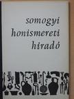 Bóna Károly - Somogyi Honismereti Híradó 1987/1. [antikvár]