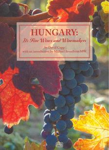 David Copp - Hungary: Its Fine Wines and Winemakers [antikvár]
