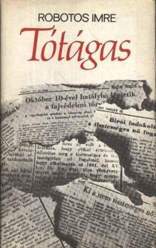 ROBOTOS IMRE - Tótágas [antikvár]