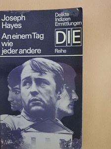 Joseph Hayes - An einem Tag wie jeder Andere [antikvár]