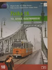 Dégen Csaba - Fizika 10. [antikvár]