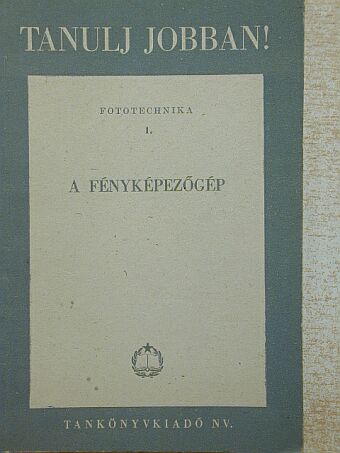 Kunfalvi Rezső - A fényképezőgép [antikvár]