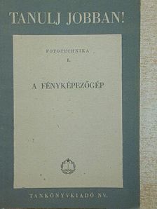 Kunfalvi Rezső - A fényképezőgép [antikvár]