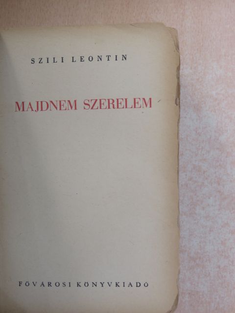Szili Leontin - Majdnem szerelem [antikvár]