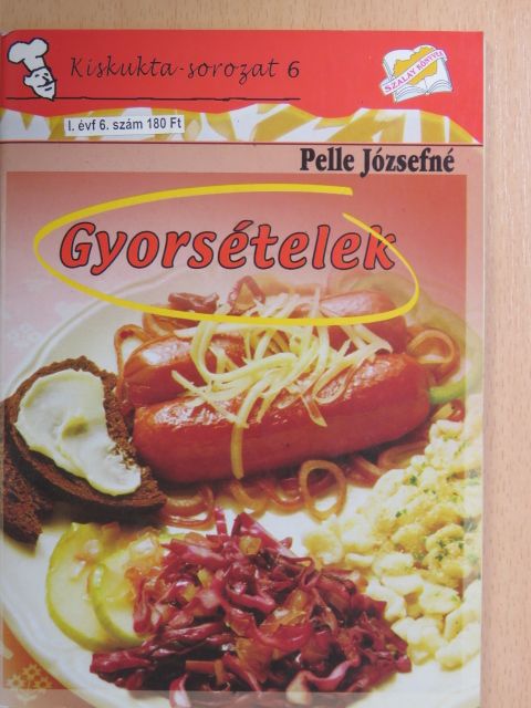 Pelle Józsefné - Gyorsételek [antikvár]