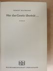 Ernest Raymond - Wer das Gesetz übertritt... [antikvár]