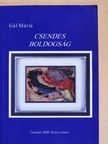 Gál Mária - Csendes boldogság [antikvár]