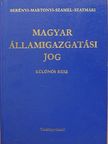 Dr. Berényi Sándor - Magyar államigazgatási jog [antikvár]