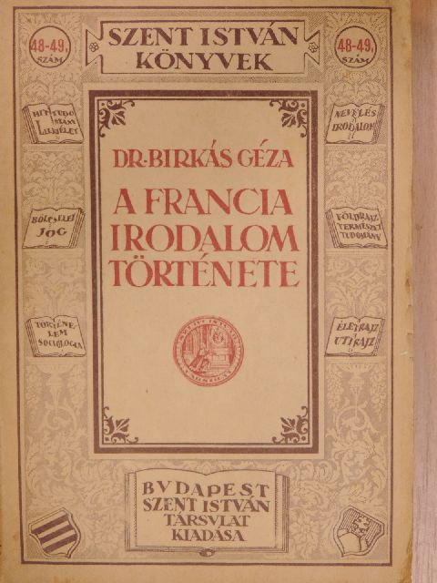 Dr. Birkás Géza - A francia irodalom története [antikvár]