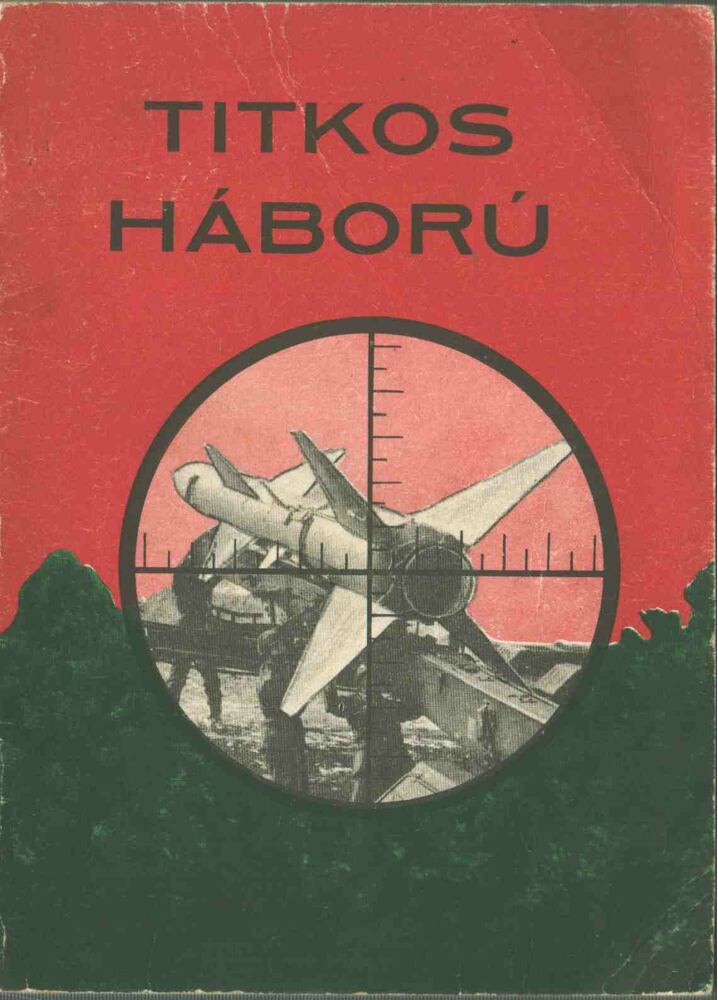 Bötkös Ferenc (szerk.) - Titkos háború [antikvár]