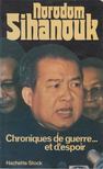 Norodom Sihanouk - Chroniques de guerre et d'espoir [antikvár]
