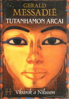 MESSADIÉ, GERALD - Tutanhamon arcai [antikvár]