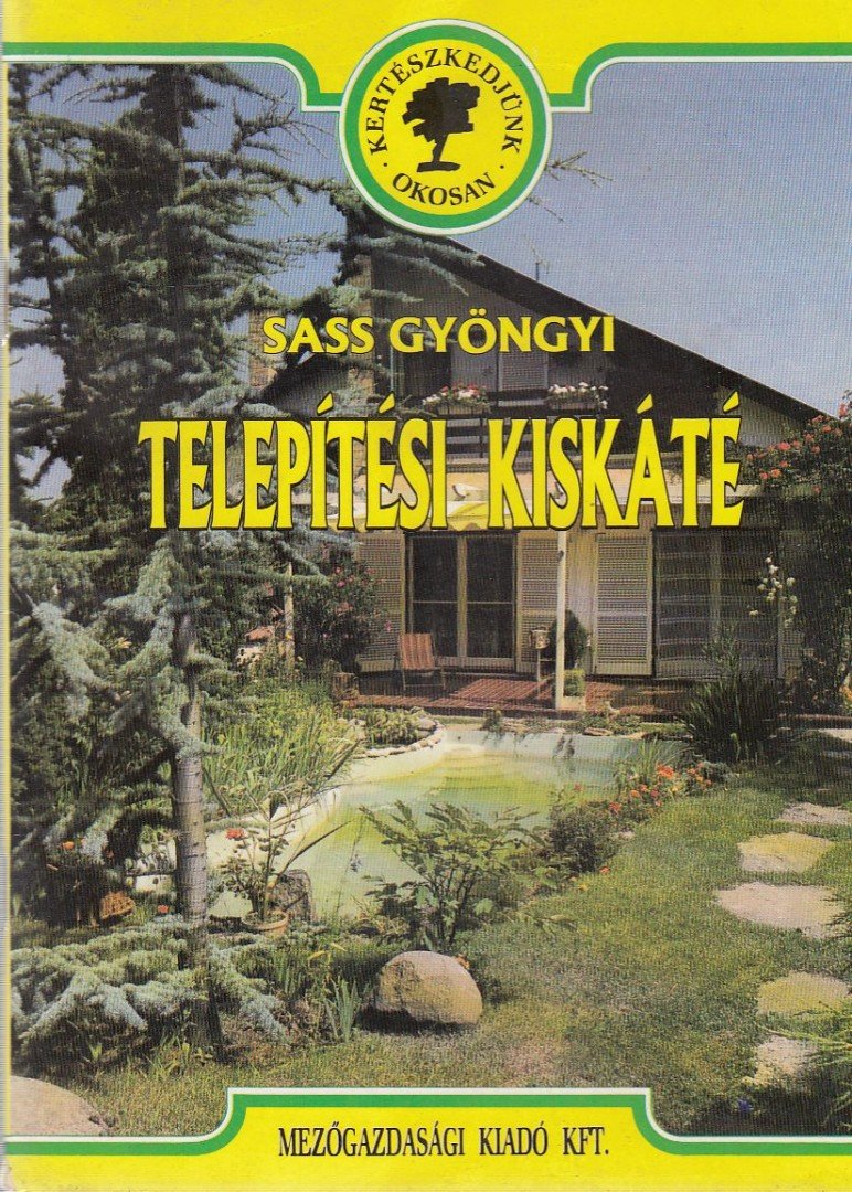 Sass Gyöngyi - Telepítési kiskáté [antikvár]