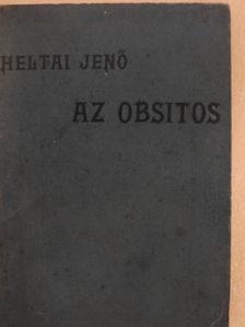 Heltai Jenő - Az obsitos [antikvár]