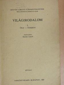 Bárd Miklós - Világirodalom I. [antikvár]