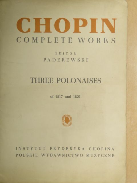 Fryderyk Chopin - Three Polonaises [antikvár]