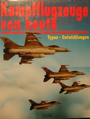 Kampfflugzeuge von heute [antikvár]