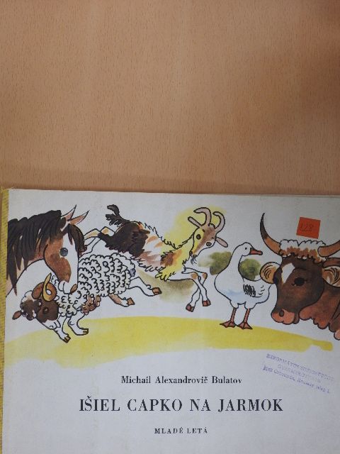 Michail Alexandrovic Bulatov - Isiel Capko na Jarmok [antikvár]