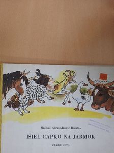 Michail Alexandrovic Bulatov - Isiel Capko na Jarmok [antikvár]