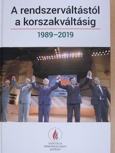 Forgács Imre - A rendszerváltástól a korszakváltásig 1989-2019 [antikvár]
